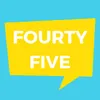 Fourty Five