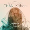 About Chan Kithan Song