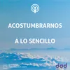 About Acostumbrarnos A Lo Sencillo Meditación Song