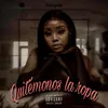 About Quitémonos la Ropa Song