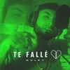 Te Fallé