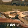 About La Del Café Song