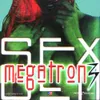 Bien Arrebatao Megatron Sex Vol Tres