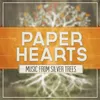 Paper Hearts (feat. Bailey Jehl)