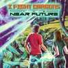 The Near Future X. Fighting On