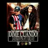 About Dime Cuando (feat. ArJay) Song