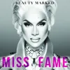 Miss Fame (feat. Alaska Thunderfuck)