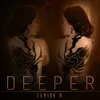 Deeper (Bmore Remix)