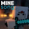 About Mine Song (A Minecraft Parody) Song