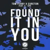 Found It in You (Radio Edit) [feat. A-SHO]