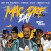 About Mac Dre Day (feat. Nef the Pharaoh, J-Diggs, D-Lo &amp; Mistah Fab) Song