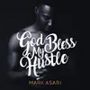 About God Bless My Hustle Song