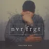 Nvr Frgt (feat. Dr. R.a. Vernon)