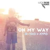 About On My Way (Lucky Rose Remix) Song