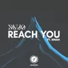 About Reach You (feat. Rinah) Song