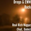 Real Rich Niggaz (feat. Dame)