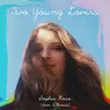 About Two Young Lovers (Sam F Remix) Song