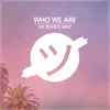 About Who We Are Song