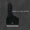 About Tree in the Ocean Song
