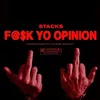 About Fuck Yo Opinion Song
