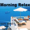 About Morning Relax Song