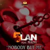 About Nobody But Me Song