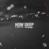About How Deep Song