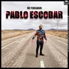 About Pablo Escobar Song