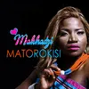 About Matorokisi Song