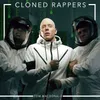 About Cloned Rappers Song