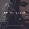 About Royal Queen Song