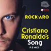 Cristiano Ronaldo's song (Rock-Aro Remix)