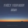 About Knock Your Door Down Song