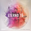 About Eterno Tú Song