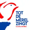 About Tot De Merel Zingt Song
