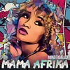 About Mama Afrika Song