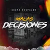 About Malas Decisiones Song