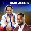 About Umu Jesus Song