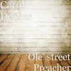 About Ole’ street Preacher Song