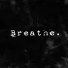 About Breathe Song