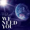 About We Need You Song
