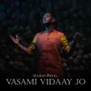 Vasami Vidaay Jo