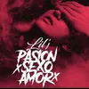 About Pasion Sexo Amor Song