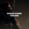 About Rave Funk Cs Go Song