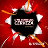 Si Me Tomo Una Cerveza (Variadito Mix)