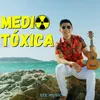 About Medio Toxica Song