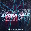 Ahora Sale (Remix)