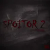 About Spoitor 2 Song