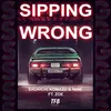 About Sipping Wrong Song