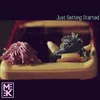 About Just Getting Started Song